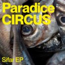 Paradise Circus, Das SPEZIAL - Kefi