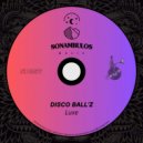 Disco Ball\'z - Luxe (Original Mix)