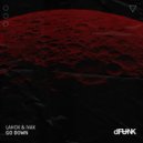 Lahox & Ivax - Go Down (Extended Mix)