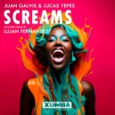 Juan Galvis & Lucas Yepes - Screams (Original Mix)