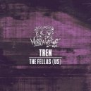 The Fellas (US) - Tren (Original Mix)