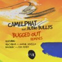 CamelPhat, Audio Bullys - Bugged Out (Badbox Remix)
