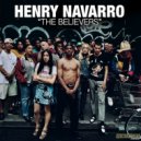 Henry Navarro - The Believers (Original Mix)