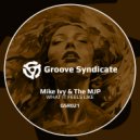 Mike Ivy, The MJP - WHAT IT FEELS LIKE (Extended Mix)