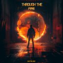 Notblind - Through The Fire (Original Mix)