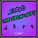 S3RVO - The Freak Off! (Radio Edit)