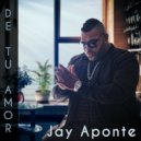 Jay Aponte - De tu amor ()