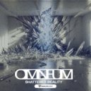 OMNEUM - Shattered Reality