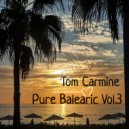 Tom Carmine - Pure Balearic Vol.3 (Mix)