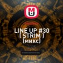 Halikov - LINE UP #30 (STRIM)