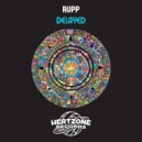 RUPP - Delayed (Original Mix)