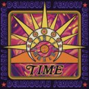 Deliriously Serious - A Prayer for Time (Reimagined)