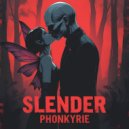 Phonkyrie - Slender (Instrumental)