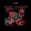 HECTOF & XFNOTXF - SUAVE VIOLENTO (TH3OS Remix)