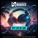 Songbass - My life be like ()