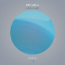 Michael A - Sunglasses (Original Mix)