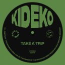 Kideko - Take A Trip (Extended Mix)