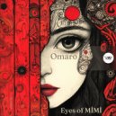 Omaro - Eyes Of MİMİ (Original Mix)