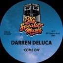 Darren Deluca - Come On (Edit)