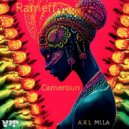 CamelVIP, Rameff - Cameroun (MI.LA Remix)