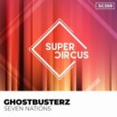 Ghostbusterz - Seven Nations (Original Mix)