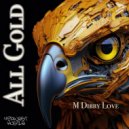 M Dibby Love - All Gold ()