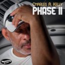 Charles A. Kelly - When We Are One