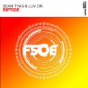 Sean Tyas, Luv Dr. - Riptide (Extended Mix)