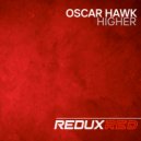 Oscar Hawk - Higher (Extended Mix)