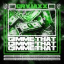 CryJaxx - Gimme That (Original Mix)