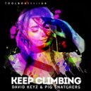 David Keyz & Pig Snatchers - Keep Climbing (Edit)