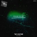 JabrilZ - Focus To Me