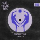 AnAmStyle - Tagata (Original Mix)