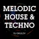 OKULOV - Melodic House & Techno