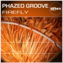 Phazed Groove - Firefly (Original Mix)