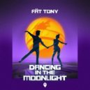 FÄT TONY - Dancing In The Moonlight (Extended Mix)