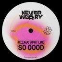 Kiinjo & Pat Lok - So Good (Extended Mix)