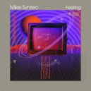 Mike Syntec - Feeling (Original Mix)