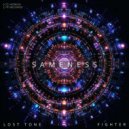 Lost Tone;Fighter - Sameness (Original Mix)
