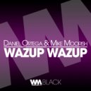 Daniel Ortega, Mike Moorish - Wazup Wazup (Radio Edit)