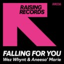 Wez Whynt, Aneesa\' Marie - Falling For You (Classic Mix)