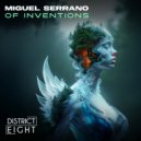 Miguel Serrano - Of Inventions (Original Mix)