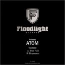 ATOM - Fist full (Original Mix)