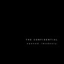 The Confidential - opened./modesty. ()