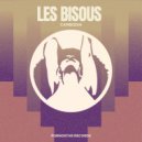 Les Bisous - Cambodia (Original Mix)