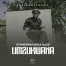 StarbornMuziq & Allyz - Umzukwana ()