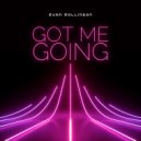 Evan Rollinson - Got Me Going ()
