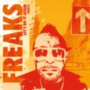 Freaks - He\'s Angry (Argy & Honey Dijon Remix)