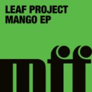 Leaf Project - Mango (Original Mix)