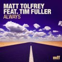 Matt Tolfrey & Tim Fuller - Always (Mark Farina\'s Bass Edit Raw Dub)